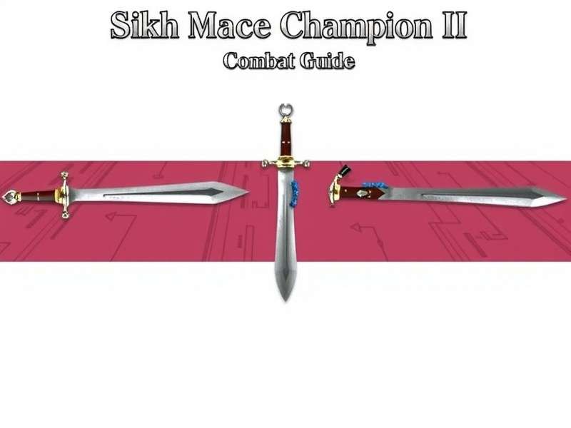 Sikh Mace Champion II Combat Guide